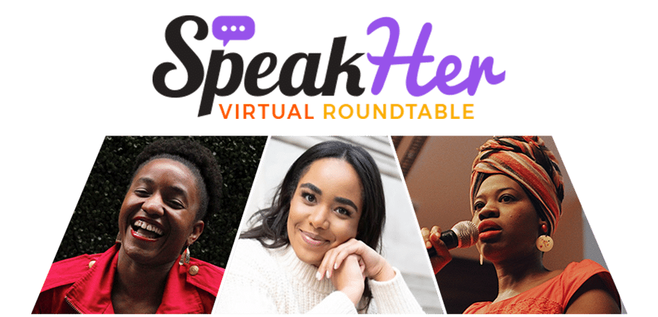 SpeakHer Virtual Roundtable 2021
