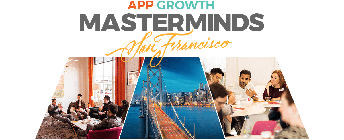 App Growth Masterminds SF 2022