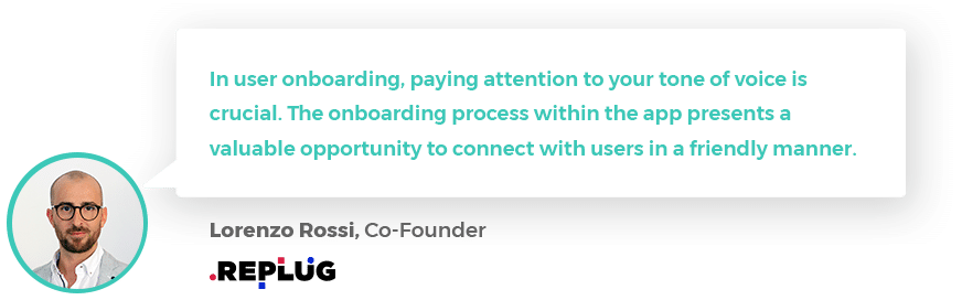 Lorenzo Rossi - 5 Steps You Must Take To Have an Effective User Onboarding